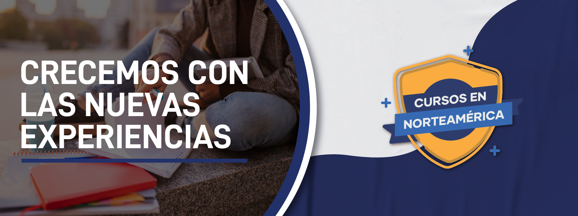 Crecemos con las nuevas experiencias
